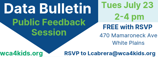 WCA Data Bulletin Public Feedback Session on July 23 from 2-3pm. Come to our office to tell us what we need or join our tweetchat @wca4kids #WCAdb2019