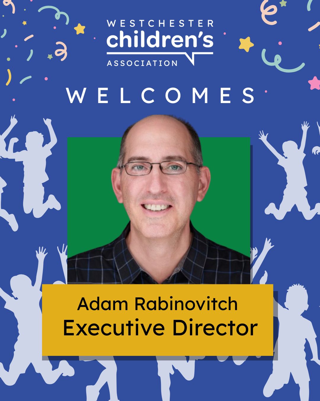 Adam Rabinovitch. Westchester Children's Association's new Executive Director